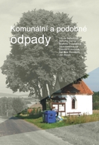 Komunální a podobné odpady Komunální a podobné odpady